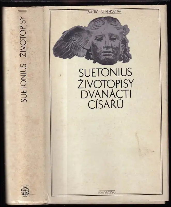 Životopisy dvanácti císařů ; spolu se zlomky spisu O význačných literátech : spolu se zlomky jeho spisu O význačných literátech Dokud Zásoby Vydrží