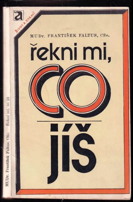Řekni mi, co jíš (a já ti povím něco o vztahu mezi náladou, vzhledem a potravou člověka) Novinka