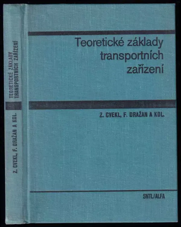 Vrácení Zdarma Teoretické základy transportních zařízení : vysokoškolská učebnice