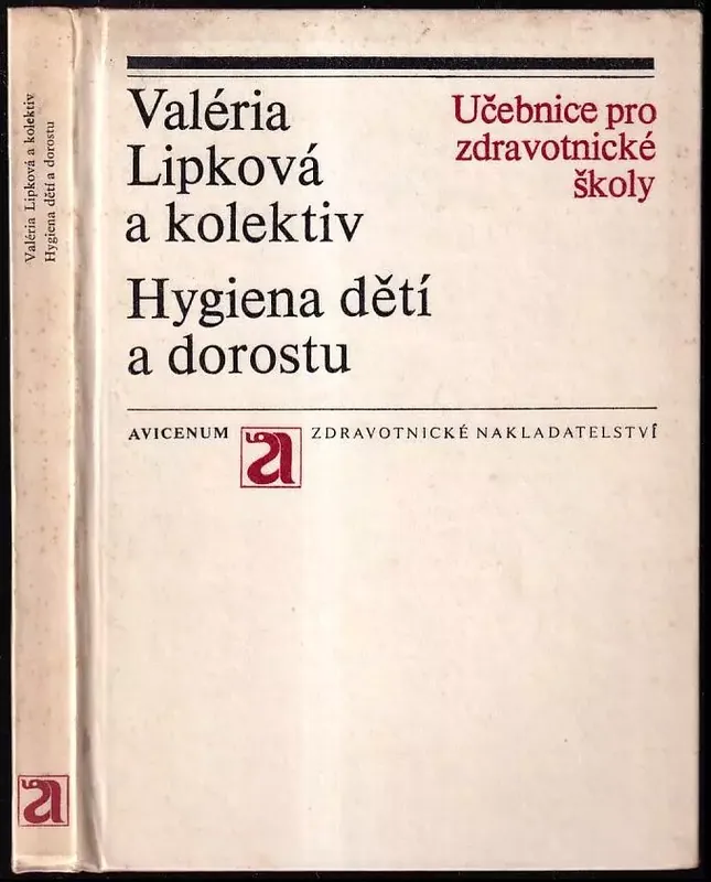 Autentický Hygiena dětí a dorostu : učebnice pro střední zdravotnické školy, obor asistent hygienické služby