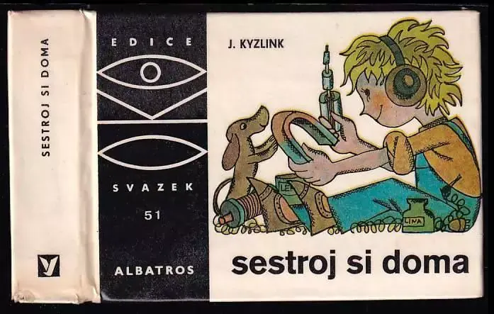 Sestroj si doma : (návody z elektrotechniky) Autentický