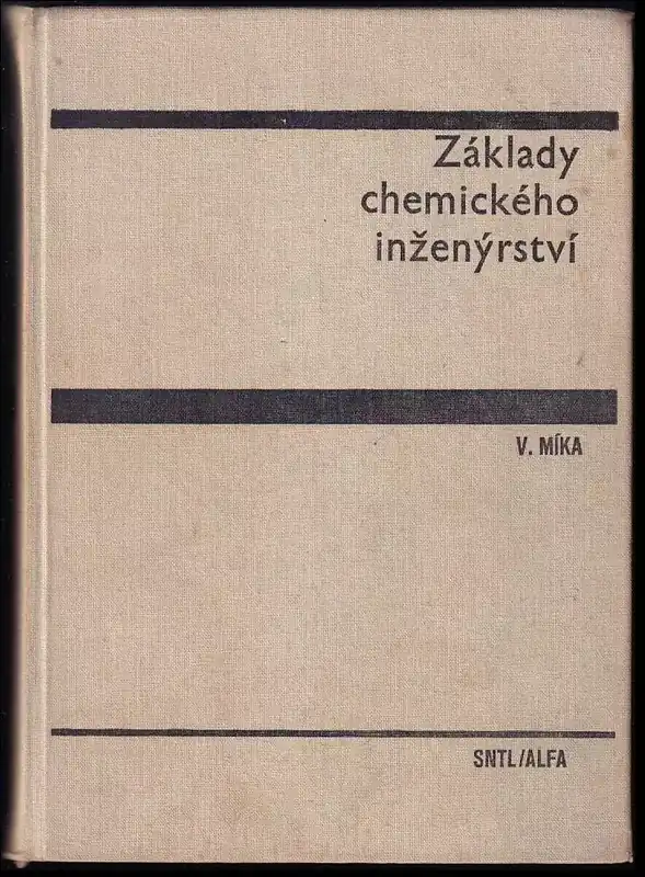 Nejlepší Volba Základy chemického inženýrství - Učeb. pro vys. šk. chemickotechnol