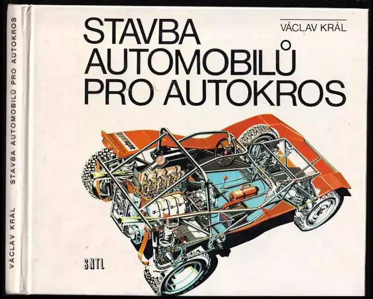 Oblíbený Stavba automobilů pro autokros : pomocná kniha pro učební obor automechanik