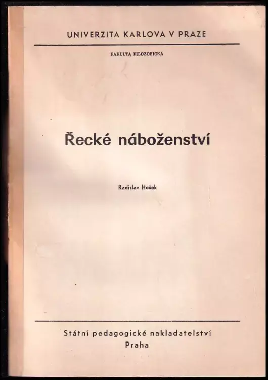 Řecké náboženství : Určeno pro posl fak. filozof. Vrácení Zdarma