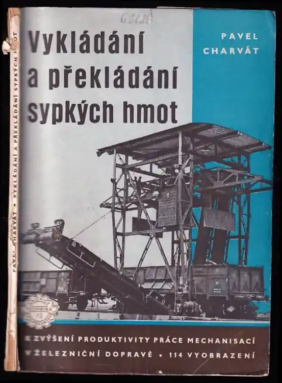 Vykládání a překládání sypkých hmot : k zvýšení produktivity práce mechanisací v žel. dopravě Doprava Zdarma