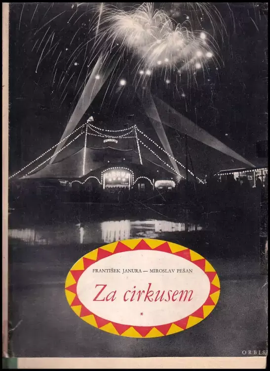 Za cirkusem : noc a den mezi artisty a jejich zvířaty Značkový