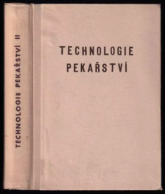 Zlevněný Bílé pekárny - výrobny bílého pečiva - Technologie pekařství II.