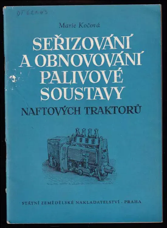 Ihned K Objednání Seřizování a obnovování palivové soustavy naftových traktorů