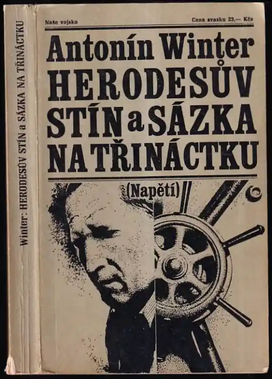 Autentický Herodesův stín ; a Sázka na třináctku