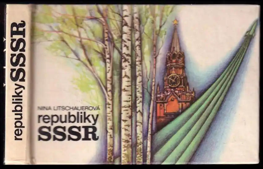 Republiky SSSR : pro čtenáře od 9 let Autentický