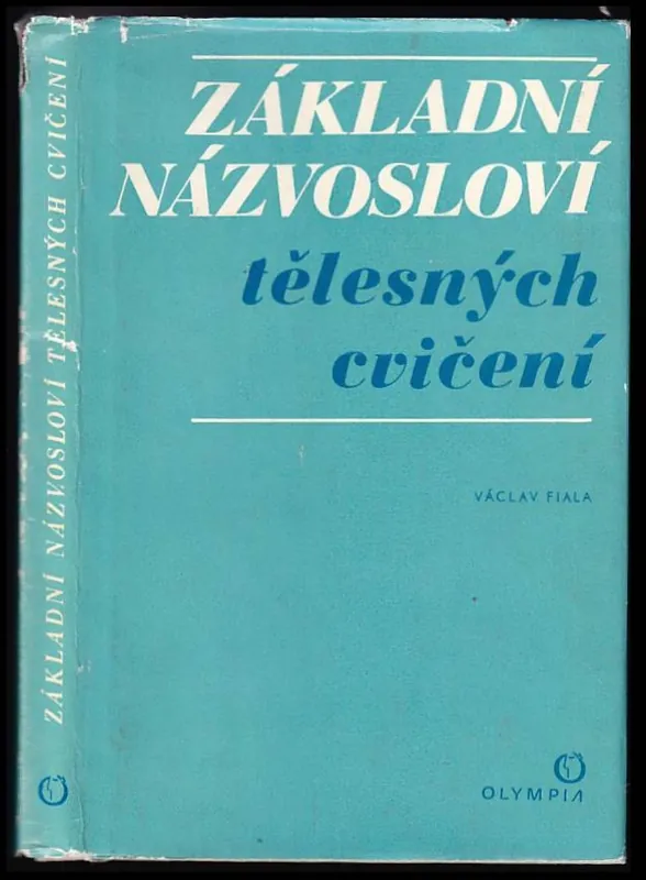 Víkendová Akce Základní názvosloví tělesných cvičení