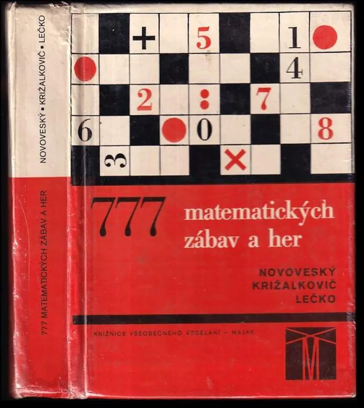 777 matematických zábav a her : z učiva 6.-9. ročníku základní devítileté školy Novinka