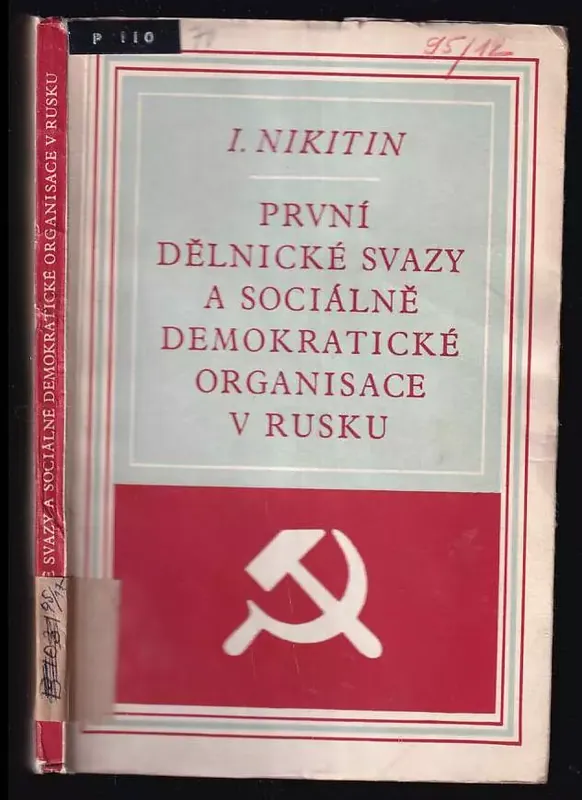 Nejlepší Volba První dělnické svazy a sociálně demokratické organisace v Rusku : (v sedmdesátých a osmdesátých letech XIX století).