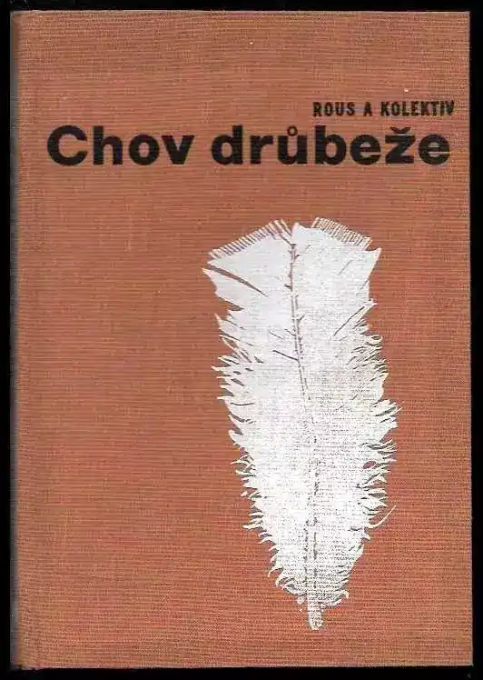 Chov drůbeže - Učebnice pro vys. školy zeměd Nová Kolekce