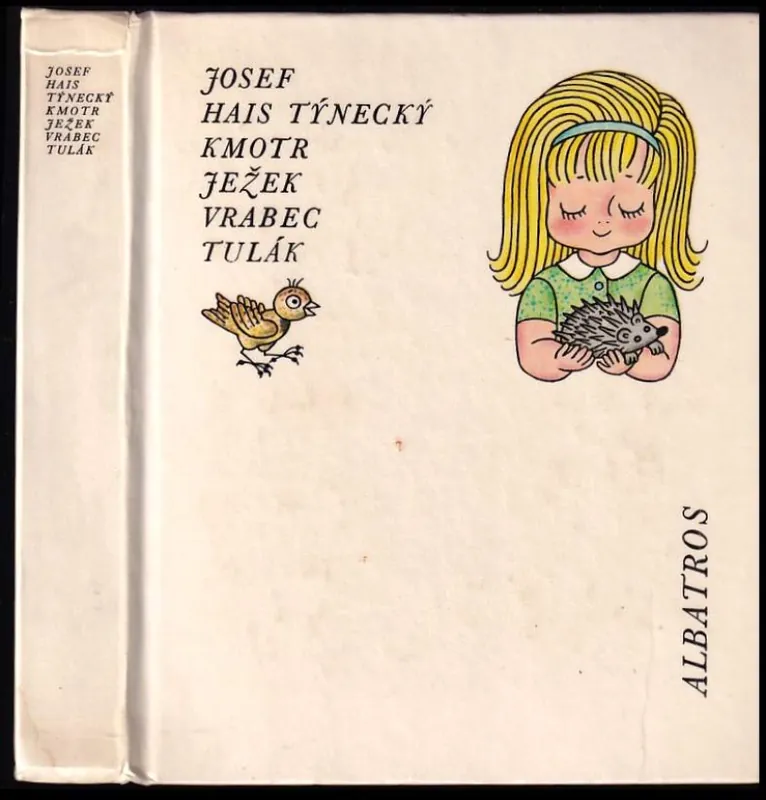 Kmotr ježek ; Vrabec tulák Dokud Zásoby Vydrží