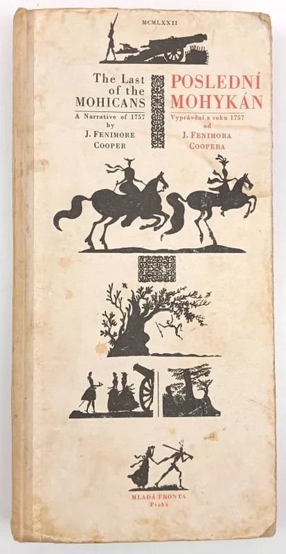 Poslední Mohykán : román z roku 1757 Cenově Výhodný