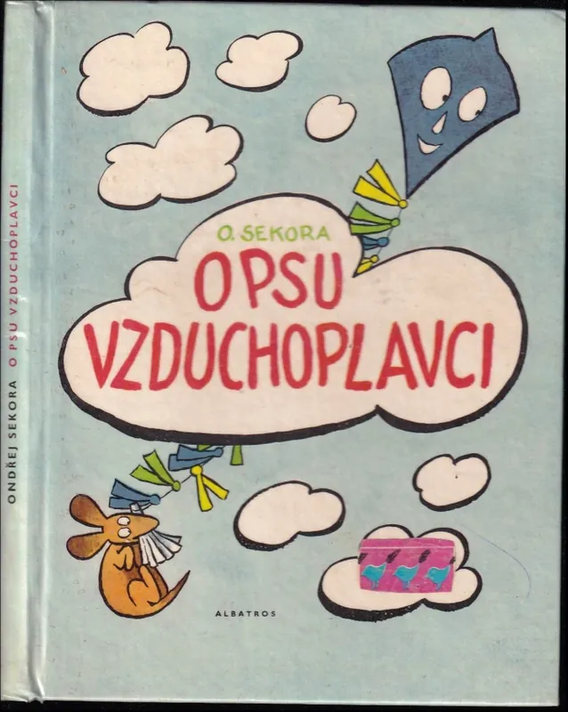Expresní Doručení O psu vzduchoplavci : a obrázky pro ty, kteří ještě neumějí číst