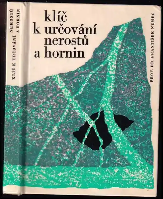 Rychlé Dodání Klíč k určování nerostů a hornin : Pomocná kniha pro školy všeobec. vzdělávací a pedagog