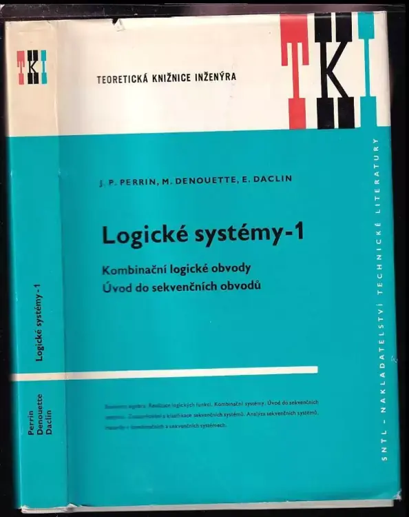 Kup Teď Logické systémy : Kombinační logické obvody, úvod do sekvenčních obvodů - Díl 1