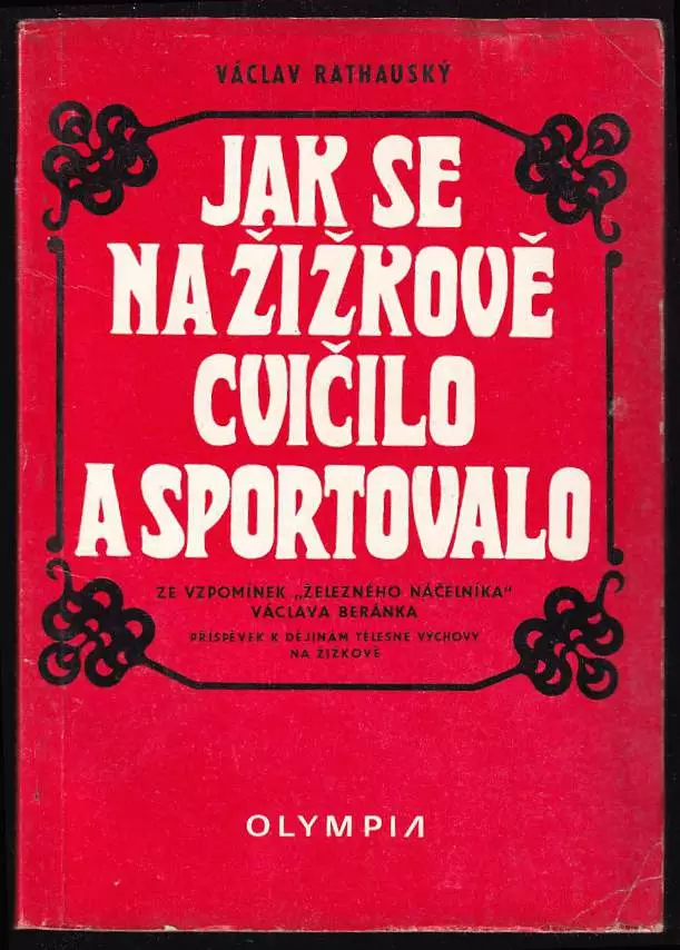 Horká Nabídka Jak se na Žižkově cvičilo a sportovalo