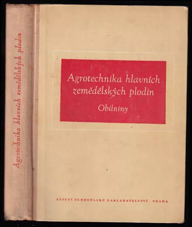 Agrotechnika hlavních zemědělských plodin : (Obilniny) Oblíbený