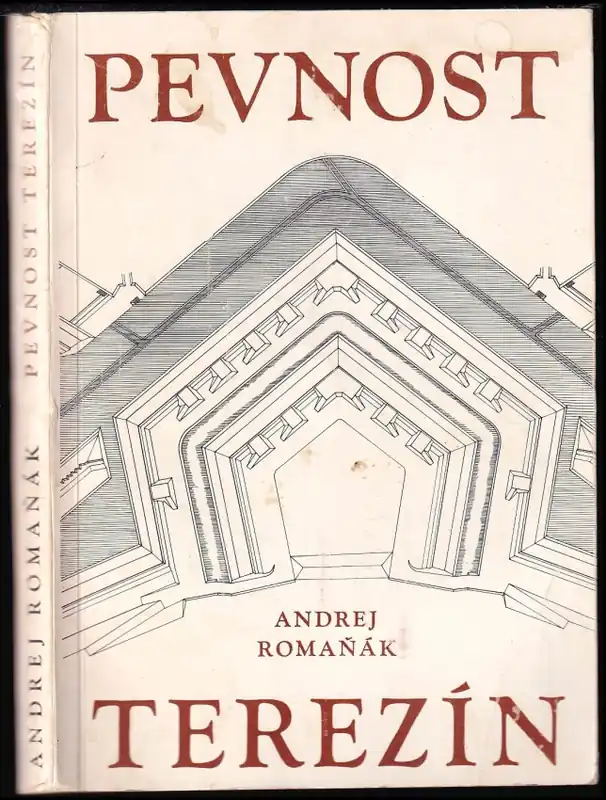 Pevnost Terezín a její místo v dějinách fortifikačního stavitelství Dokud Zásoby Vydrží