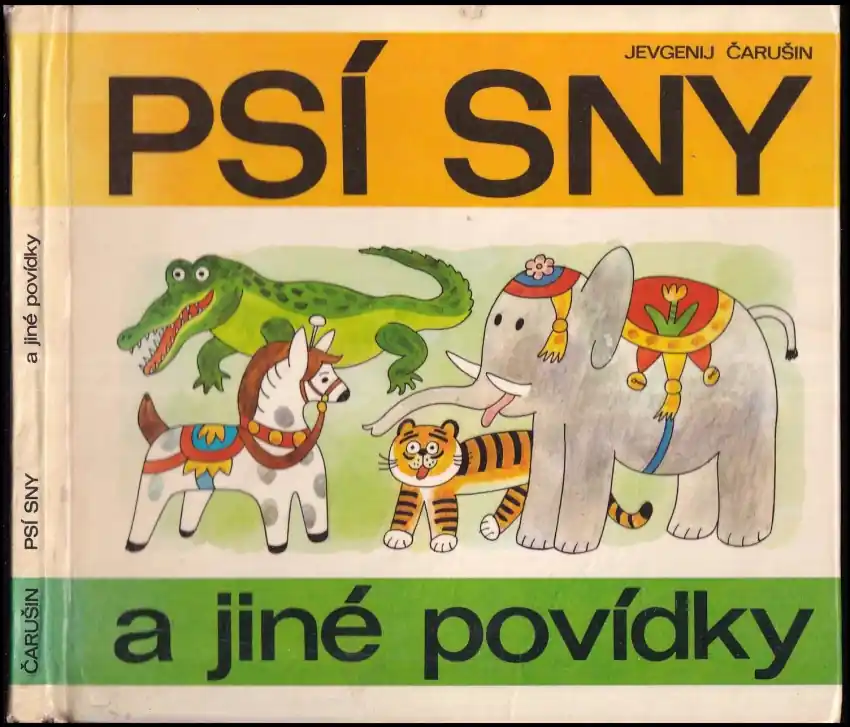 Psí sny a jiné povídky : Jevgenij Čarušin ; ilustrovala Alena Ladová Odeslání Ihned