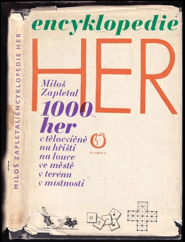 Encyklopedie her : 1000 her v tělocvičně, na hřišti, na louce, ve městě, v terénu, v místnosti Vrácení Zdarma