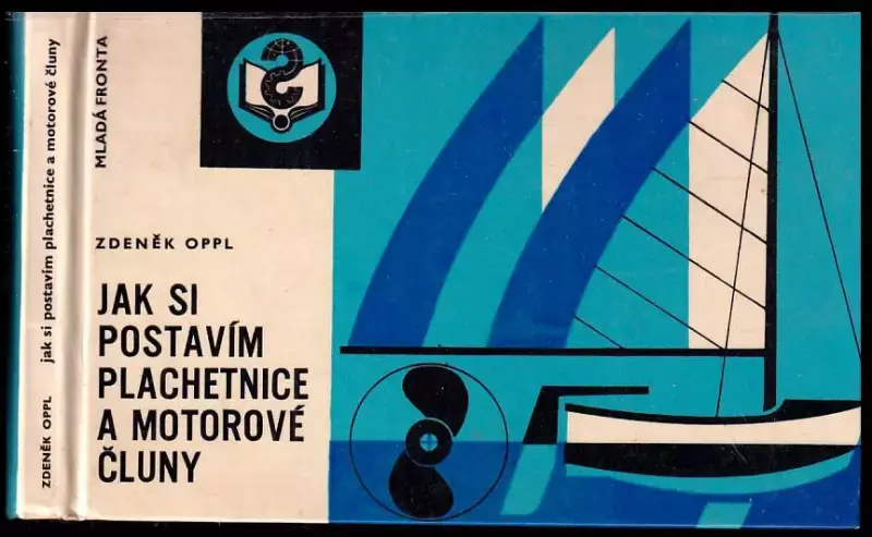 Oblíbený Jak si postavím plachetnice a motorové čluny