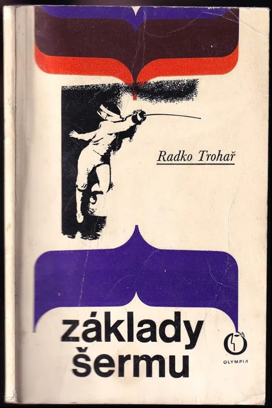 Základy šermu pro trenéry začátečníků i samouky Nejprodávanější