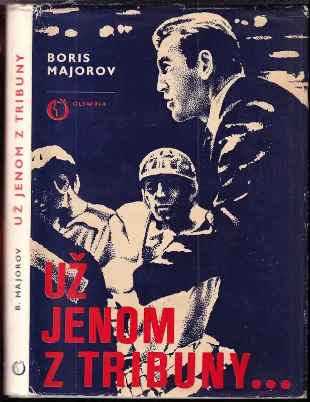 Už jenom z tribuny Ihned K Objednání
