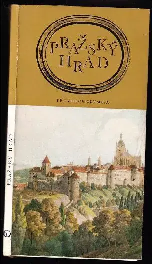 Pražský hrad : Průvodce Přímo Od Výrobce