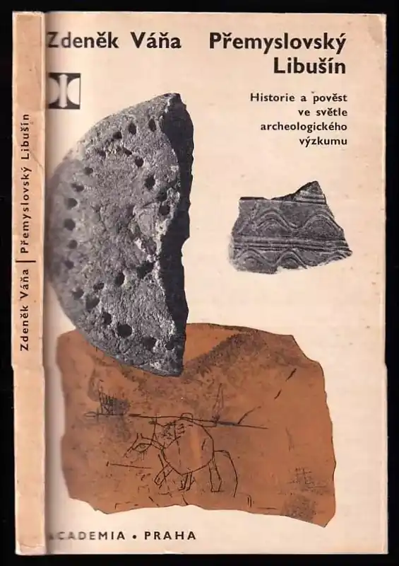 Must-Have Přemyslovský Libušín : historie a pověst ve světle archeologického výzkumu