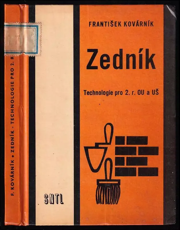 Zedník - Technologie pro 2 roč. odb. učilišť a uččňovských škol, učeb. oboru zedník. Top Prodej