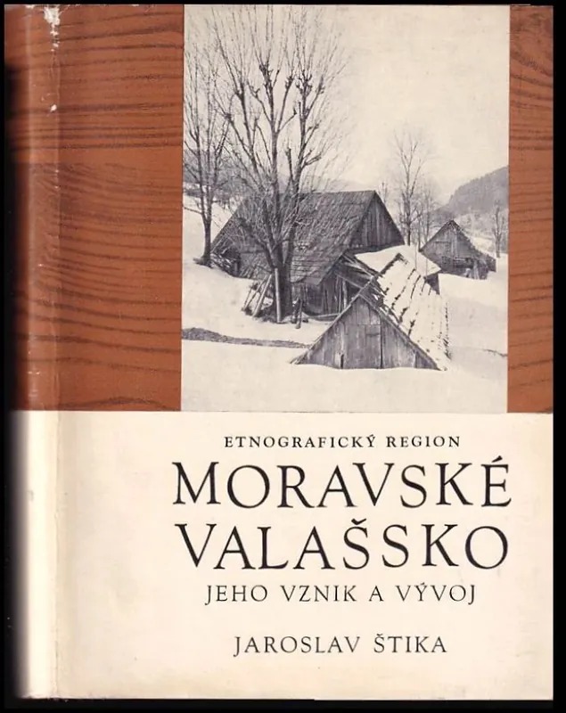 Nakupujte Hned Etnografický region Moravské Valašsko, jeho vznik a vývoj