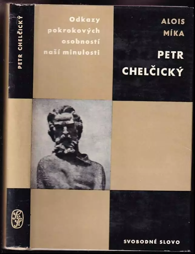 Petr Chelčický : studie s ukázkami z díla Ihned K Objednání