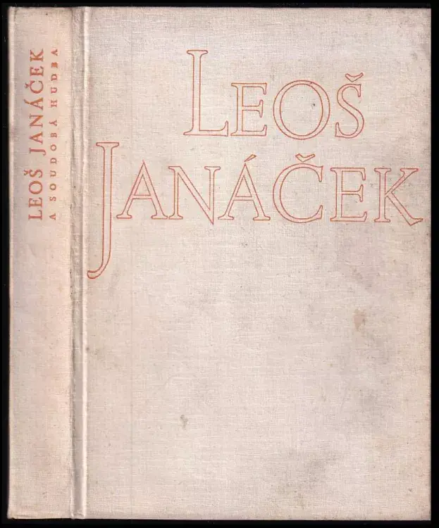 Leoš Janáček a soudobá hudba : Mezinárodní hudebně vědecký kongres Brno 1958 Originální