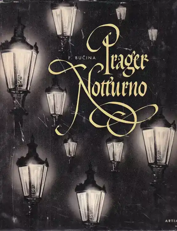 Zlevněný Prager Notturno in dem eine einzige Nacht und viele Gaslampen das Antlitz der Stadt verwandeln : [Fot publ.