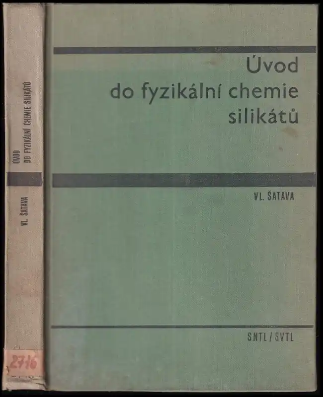 Úvod do fyzikální chemie silikátů : učebnice pro posl. technologie silikátů na Vysoké škole chemickotechnologické Akční Nabídka