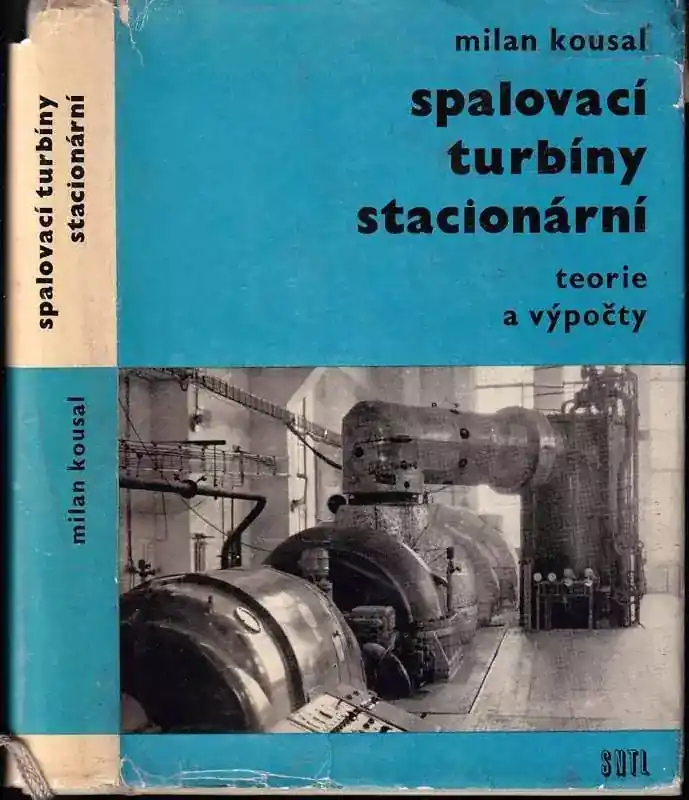Spalovací turbíny stacionární : (teorie a výpočty) Odeslání Ihned