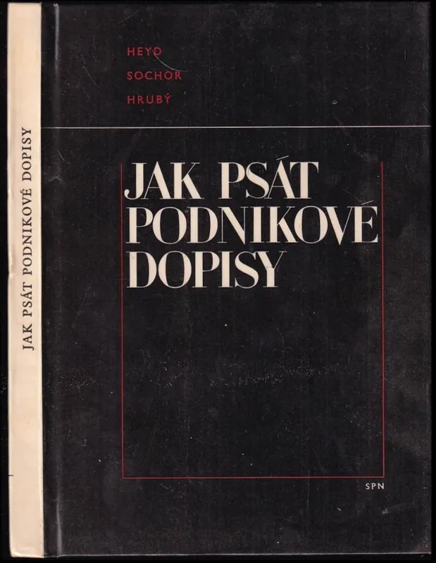 Jak psát podnikové dopisy - AUTORSKÁ DEDIKACE KAREL SOCHOR Zlevněný