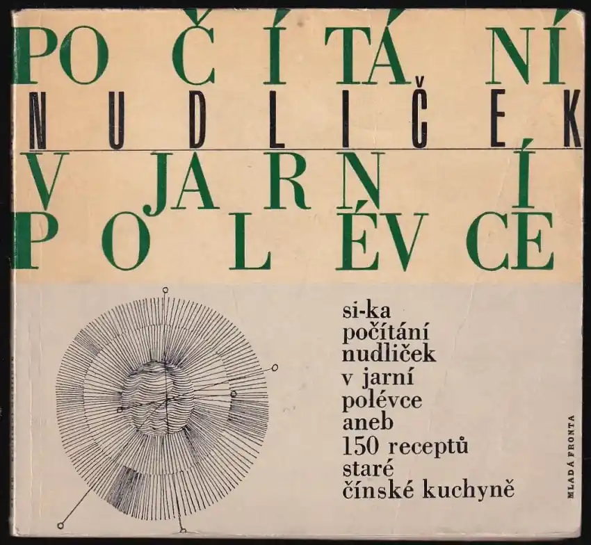 Nakupujte Hned Počítání nudliček v jarní polévce : 150 receptů staré čínské kuchyně