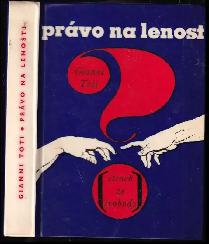 Právo na lenost? : (strach ze svobody) Akční Cena