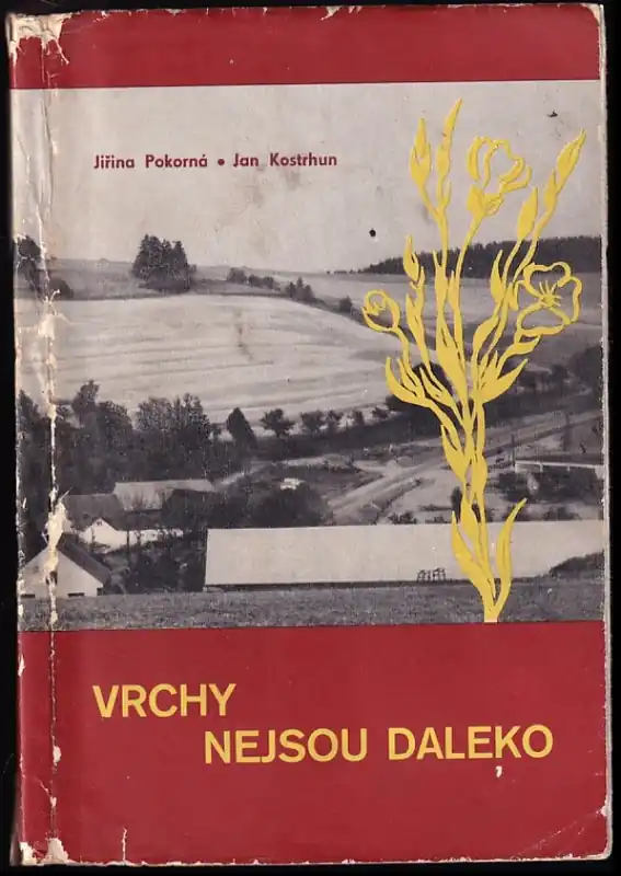 Značkový Vrchy nejsou daleko : reportáže z horáckých vesnic