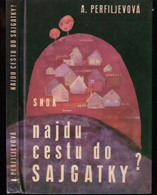 Akční Nabídka Najdu cestu do Sajgatky?