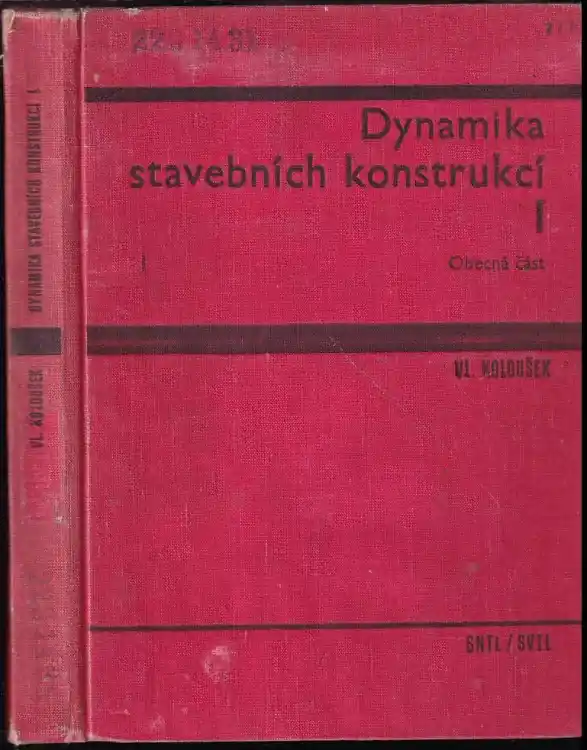 Přímo Od Výrobce Dynamika stavebních konstrukcí : Obecná část - I