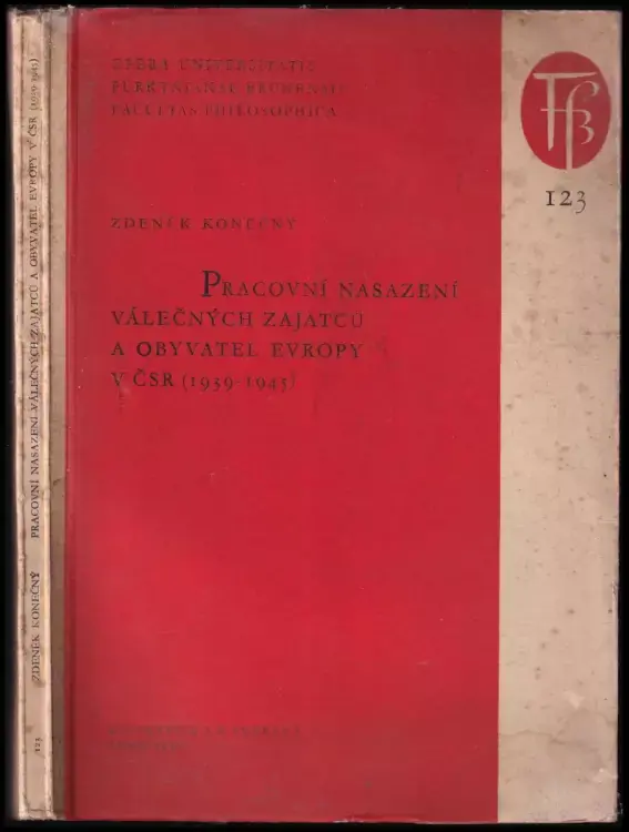 Pracovní nasazení válečných zajatců a obyvatel Evropy v ČSR (1939-1945) Akční Cena