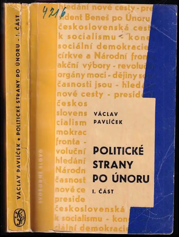 Politické strany po Únoru : Příspěvek k problematice Národní fronty - 1. část Autentický