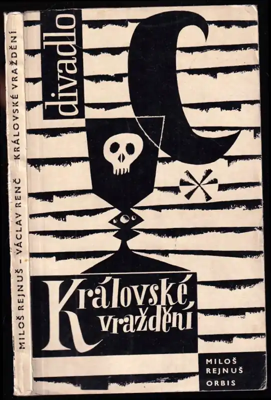 Tovární Cena Královské vraždění : (Polonius) : tragická komedie o 5 dějstvích
