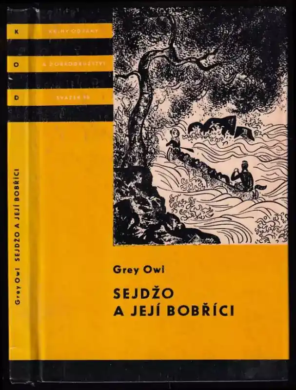 Dokud Zásoby Vydrží Sejdžo a její bobříci
